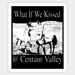 What If We Kissed At Centaur Valley - incredible dreamcore tee Sticker